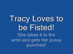 Tracy gets Fist Fucked